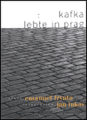 Kafka lebte in Prag