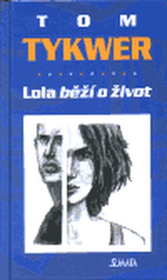 Lola běží o život
