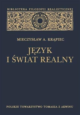 Język i świat realny Język i świat realny