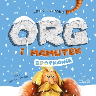 Org i mamutek. Spotkanie Org i mamutek. Spotkanie