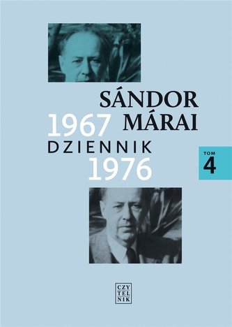 Dziennik 1967-1976 T4.- Sandor Marai Dziennik 1967-1976 T4.- Sandor Marai