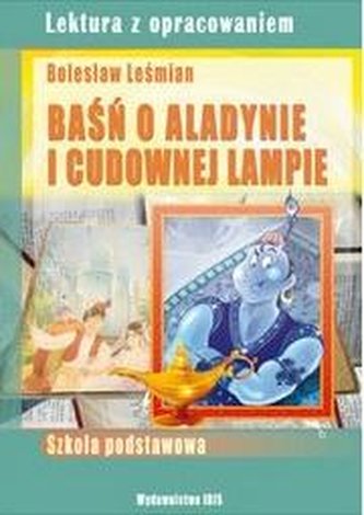 Baśń o Aladynie i o lampie cudownej z oprac. IBIS Baśń o Aladynie i o lampie cudownej z oprac. IBIS