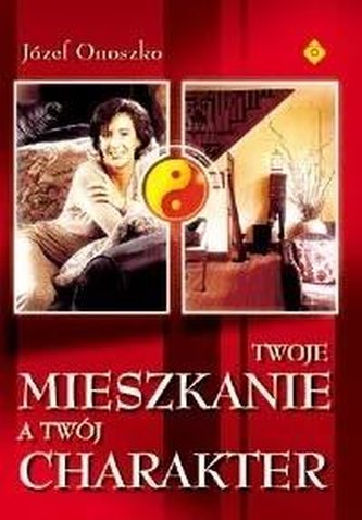 Twoje mieszkanie, a twój charakter Twoje mieszkanie, a twój charakter