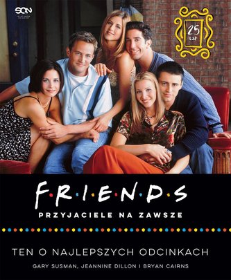 Książka Friends. Przyjaciele na zawsze Książka Friends. Przyjaciele na zawsze