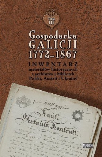 Gospodarka Galicji 1772-1867 T.1-3