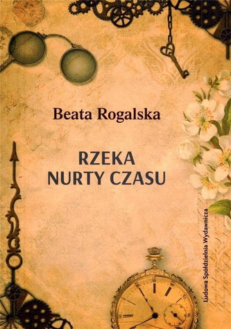 Rzeka nurty czasu Rzeka nurty czasu