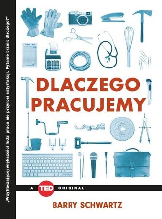 Dlaczego pracujemy Dlaczego pracujemy