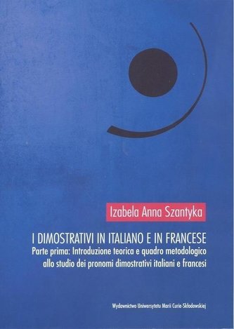 I dimostrativi in italiano e in francese I dimostrativi in italiano e in francese
