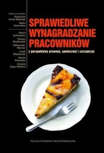 Sprawiedliwe wynagradzanie pracowników.. Sprawiedliwe wynagradzanie pracowników..
