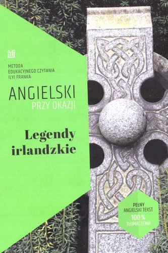 Angielski przy okazji. Legendy irlandzkie Angielski przy okazji. Legendy irlandzkie