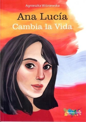 Ana Lucia Cambia la Vida