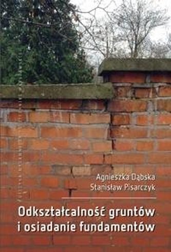 Odkształcalność gruntów i osiadanie fundamentów Odkształcalność gruntów i osiadanie fundamentów