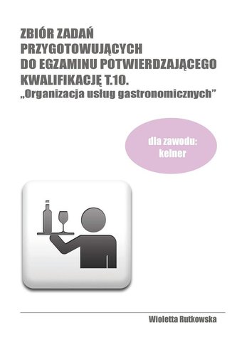 Zb. zadań przyg. do egz. potw. kwalif. T.10 Zb. zadań przyg. do egz. potw. kwalif. T.10