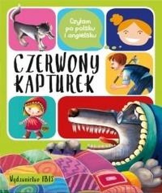 Czytam po polsku i ang. Czerwony Kapturek Czytam po polsku i ang. Czerwony Kapturek