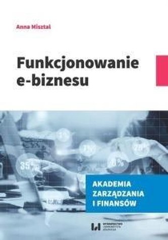 Funkcjonowanie e-biznesu Funkcjonowanie e-biznesu