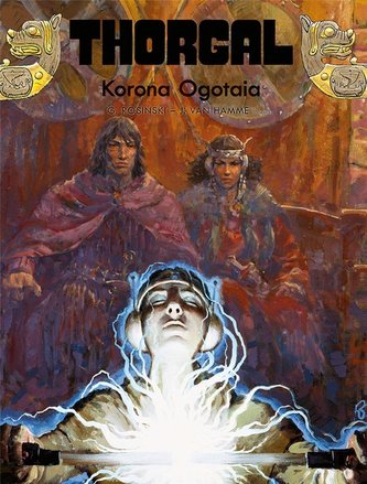 Thorgal. T.21. Korona Ogotaia w.2021