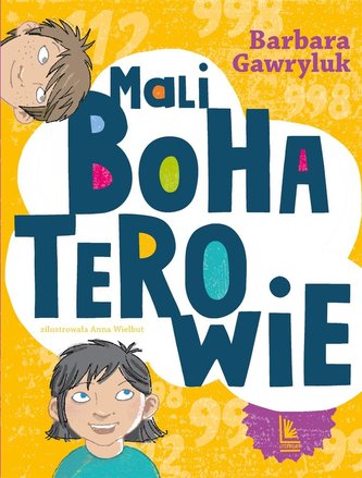 Mali bohaterowie Mali bohaterowie