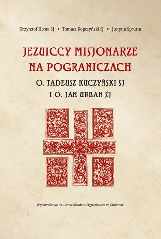 Jezuiccy misjonarze na pograniczach
