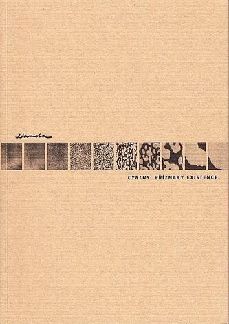 Cyklus Příznaky existence