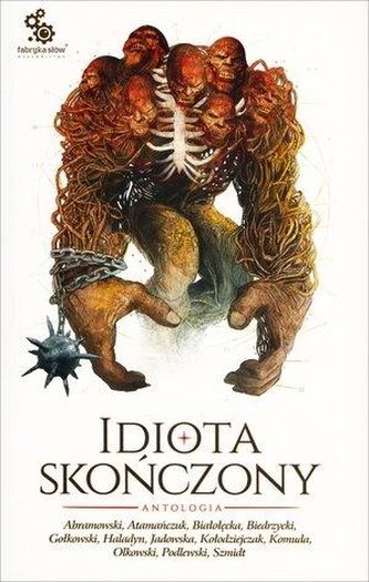 Idiota skończony. Antologia