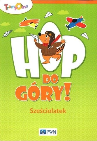 Trampolina. Hop, do góry! Sześciolatek Pakiet PWN