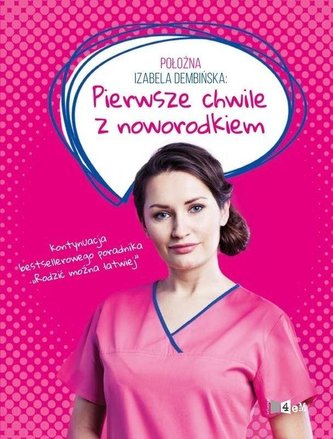 Położna Izabela Dembińska. Pierwsze chwile...
