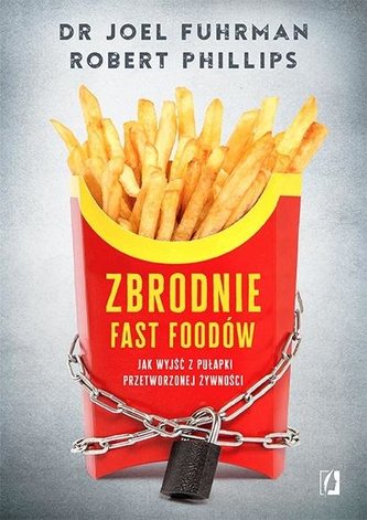 Zbrodnie fast foodów Zbrodnie fast foodów