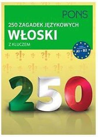 250 zagadek językowych. Włoski PONS 250 zagadek językowych. Włoski PONS