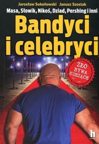 Bandyci i celebryci Bandyci i celebryci