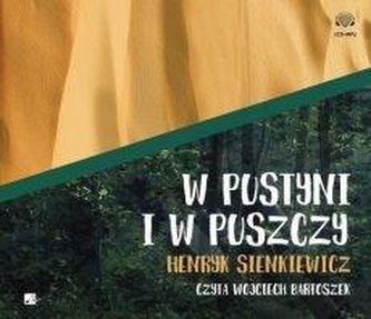 W pustyni i w puszczy audiobook W pustyni i w puszczy audiobook