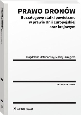 Prawo dronów. Bezzałogowe statki powietrzne.. Prawo dronów. Bezzałogowe statki powietrzne..