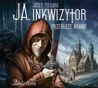 Ja, inkwizytor T.6 Przeklęte krainy Audiobook