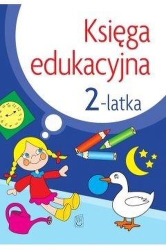 Księga edukacyjna 2-latka Księga edukacyjna 2-latka