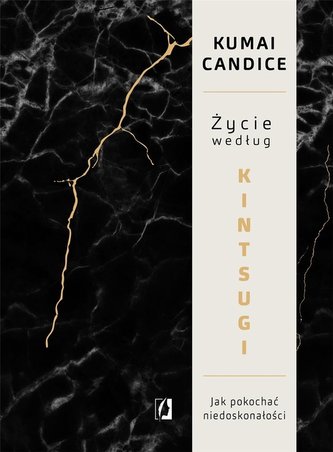 Życie według Kintsugi Życie według Kintsugi