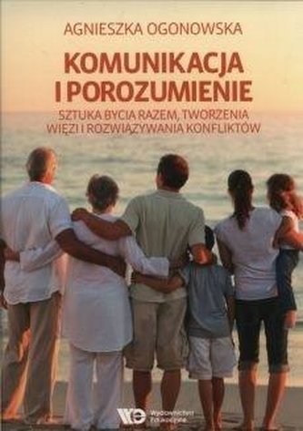 Komunikacja i porozumienie Komunikacja i porozumienie