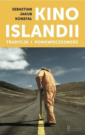 Kino Islandii. Tradycja i ponowczesność Kino Islandii. Tradycja i ponowczesność