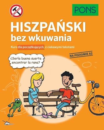Hiszpański bez wkuwania A2 PONS Hiszpański bez wkuwania A2 PONS