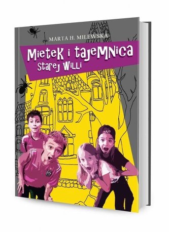 Mietek i tajemnica starej willi Mietek i tajemnica starej willi