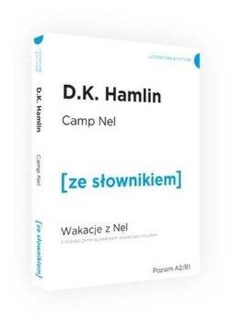 Wakacje z Nel w.angielska + słownik A2/B1 Wakacje z Nel w.angielska + słownik A2/B1