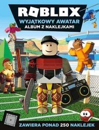 Roblox. Wyjątkowy awatar. Album z naklejkami Roblox. Wyjątkowy awatar. Album z naklejkami