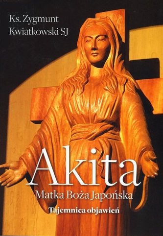 Akita. Matka Boża japońska