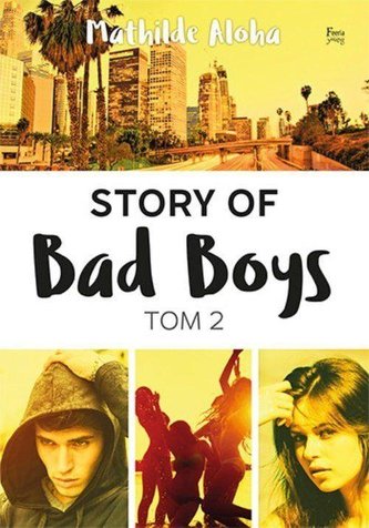 Story of Bad Boys T.2 Story of Bad Boys T.2