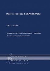 Trzy pieśni na sopran, skrzypce, wiolonczelę..