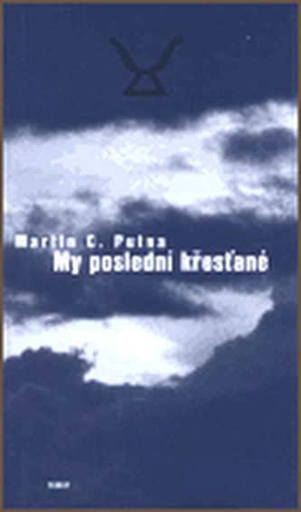 My poslední křesťané