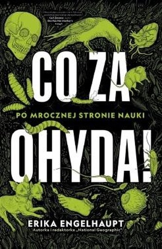 Co za ohyda! Po mrocznej stronie nauki Co za ohyda! Po mrocznej stronie nauki