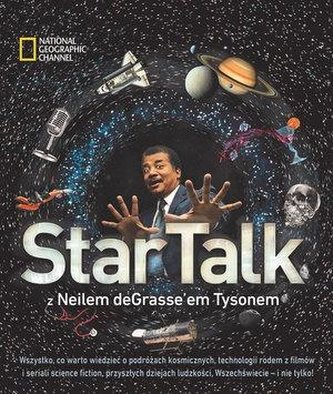 StarTalk z Neilem deGrasse'em Tysonem StarTalk z Neilem deGrasse'em Tysonem