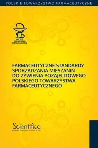 Farmaceutyczne standardy sporządzania mieszanin Farmaceutyczne standardy sporządzania mieszanin