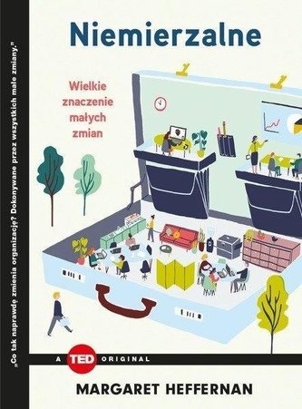 Niemierzalne. Wielkie znaczenie małych zmian