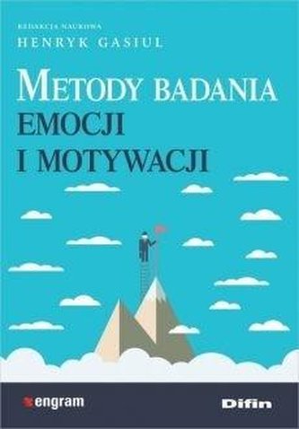 Metody badania emocji i motywacji Metody badania emocji i motywacji