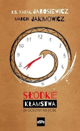 Słodkie kłamstwa. 24 godziny na dobę Słodkie kłamstwa. 24 godziny na dobę